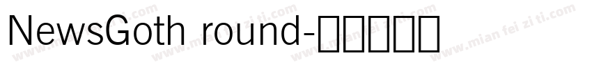 NewsGoth round字体转换